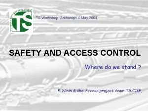 TS Workshop Archamps 4 May 2004 SAFETY AND