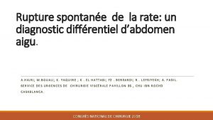 Rupture spontane de la rate un diagnostic diffrentiel