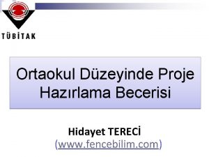 Ortaokul Dzeyinde Proje Hazrlama Becerisi Hidayet TEREC www