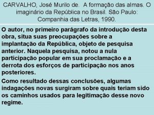 CARVALHO Jos Murilo de A formao das almas