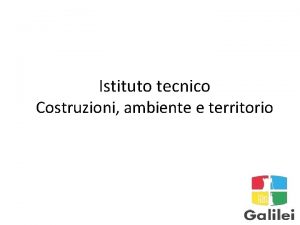 Istituto tecnico Costruzioni ambiente e territorio Recupero Industriale