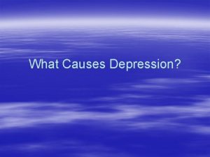 What Causes Depression Symptoms DSMIVTR Affective Feelings of
