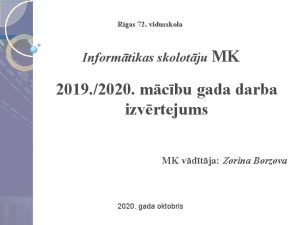 Rgas 72 vidusskola Informtikas skolotju MK 2019 2020