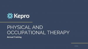 PHYSICAL AND OCCUPATIONAL THERAPY Annual Training 2021 Alternative