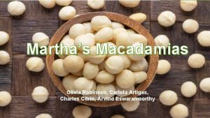 Marthas Macadamias Olivia Robinson Carlota Artigas Charles Citrin