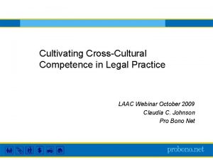 Cultivating CrossCultural Competence in Legal Practice LAAC Webinar