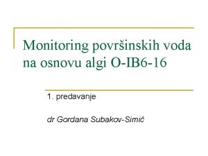 Monitoring povrinskih voda na osnovu algi OIB 6