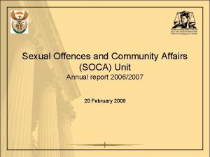 Sexual Offences and Community Affairs SOCA Unit Annual