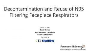 Decontamination and Reuse of N 95 Filtering Facepiece