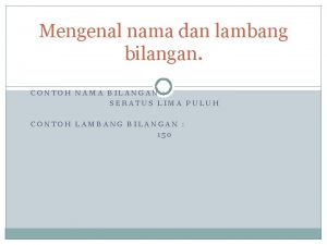 Mengenal nama dan lambang bilangan CONTOH NAMA BILANGAN