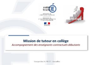 Technologie Mission de tuteur en collge Accompagnement des