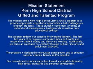 Mission Statement Kern High School District Gifted and