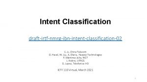 Intent Classification draftirtfnmrgibnintentclassification02 C Li China Telecom O
