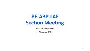 BEABPLAF Section Meeting Edda Gschwendtner 12 January 2021