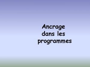 Ancrage dans les programmes Au collge Humanit et