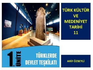 TRK KLTR VE MEDENYET TARH 11 ARF ZBEYL