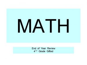 MATH End of Year Review 4 TH Grade