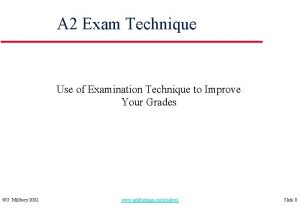 A 2 Exam Technique Use of Examination Technique