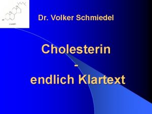 Dr Volker Schmiedel Cholesterin endlich Klartext Die CholesterinLge