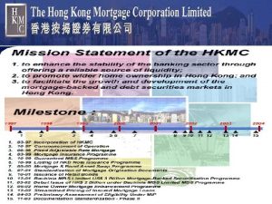 The development of Hong Kong Mortgage Corporation Limited