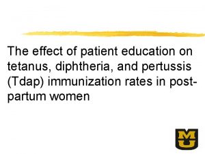 The effect of patient education on tetanus diphtheria