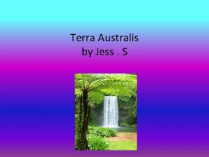 Terra Australis by Jess S Contents First Australians