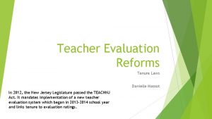 Teacher Evaluation Reforms Tenure Laws Danielle Massot In