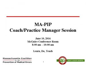 MAPIP CoachPractice Manager Session June 10 2016 Mc