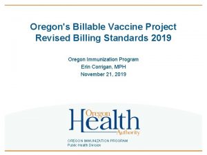 Oregons Billable Vaccine Project Revised Billing Standards 2019