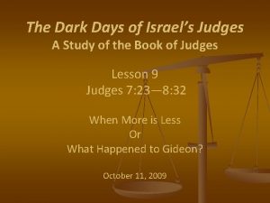 The Dark Days of Israels Judges A Study