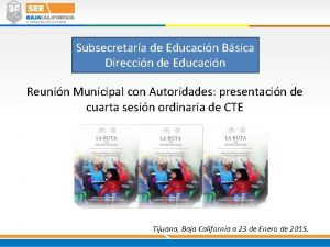 Subsecretara de Educacin Bsica Direccin de Educacin Reunin