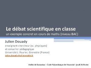 Le dbat scientifique en classe un exemple concret