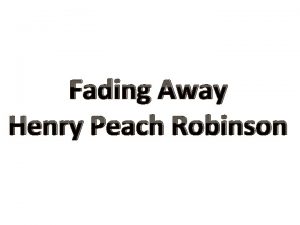 Fading Away Henry Peach Robinson Henry Peach Robinson