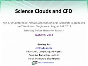 Science Clouds and CFD NIA CFD Conference Future