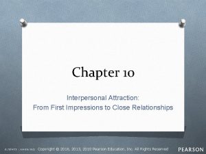Chapter 10 Interpersonal Attraction From First Impressions to