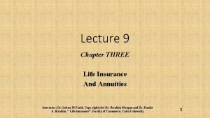 Lecture 9 Chapter THREE Life Insurance And Annuities