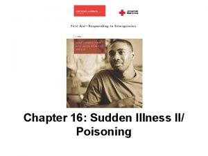 Chapter 16 Sudden Illness II Poisoning Introduction A