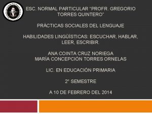 ESC NORMAL PARTICULAR PROFR GREGORIO TORRES QUINTERO PRCTICAS