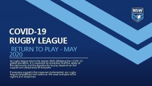 COVID19 RUGBY LEAGUE RETURN TO PLAY MAY 2020