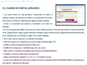 1 XCUADRO DE VENTASAPELLIDOS Las ventas totales de