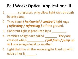 Bell Work Optical Applications III 1 sunglasses only