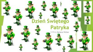 Dzie witego Patryka Author Marlena Wicher Kiedy obchodzony