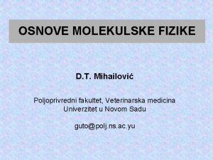 OSNOVE MOLEKULSKE FIZIKE D T Mihailovi Poljoprivredni fakultet