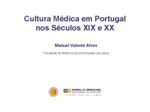 Cultura Mdica em Portugal nos Sculos XIX e