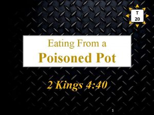 T 20 Eating From a Poisoned Pot 2