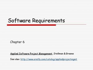 Software Requirements Chapter 6 Applied Software Project Management