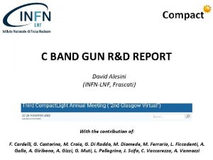 C BAND GUN RD REPORT David Alesini INFNLNF