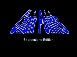 Expressions Edition Instructions A question will be displayed Expressions Edition Instructions A question will be displayed