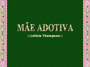 Letcia Thompson Eu sei mame que por um