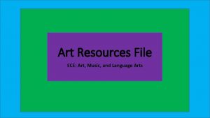 Art Resources File ECE Art Music and Language